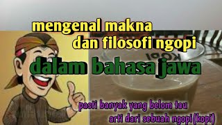 makna dan filosofi ngopi(kopi) dalam bahasa jawa