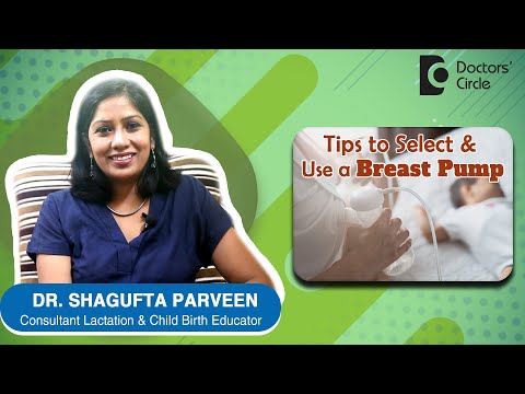 HOW TO SELECT & USE A BREAST PUMP? Electric vs Manual - Dr. Shagufta Parveen | Doctors' Circle