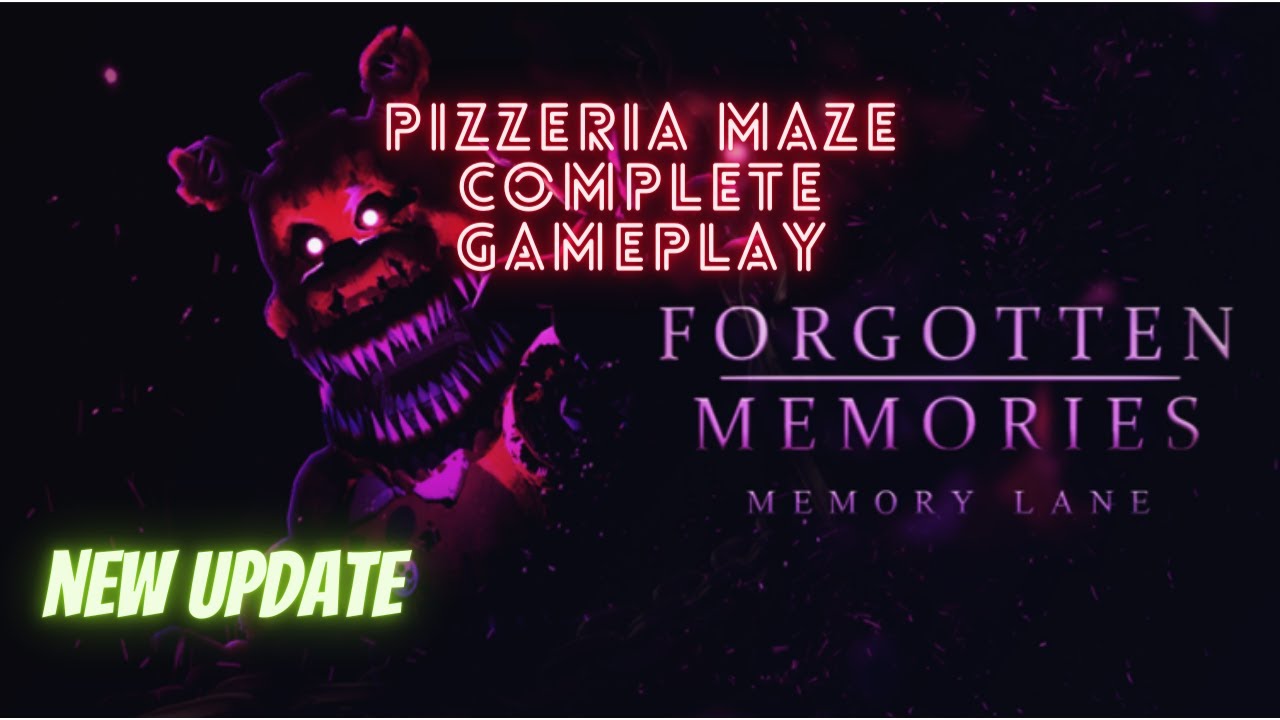 Forgotten Memories - The Pizzeria - Nightmare - Full Walkthrough
