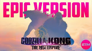 GODZILLA Theme | Epic Trailer Version (Godzilla x Kong: The New Empire Tribute)