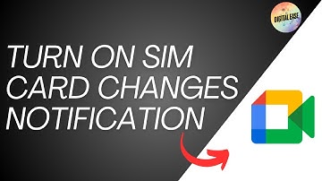 How To Turn On Sim Card Changes Notification on Google Meet