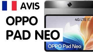 🇫🇷 Avis Tablette Oppo Pad Neo en français