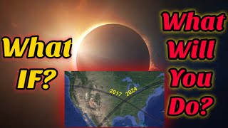 What If The April 8th Eclipse Shut Things Down?  What Will You Do?