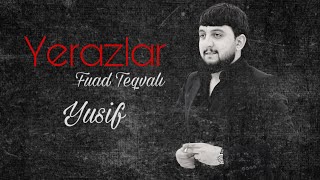 Fuad Teqvali - Yerazlar Official Music 2020