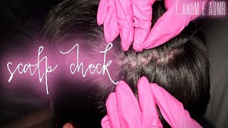 ASMR 💆 || REAL PERSON scalp inspection 👀 with gloves  || 30 MINS || no talking 🤐 ||