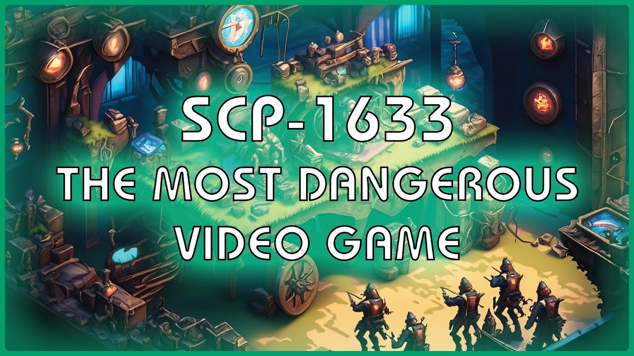 SCP 1633 The Most Dangerous Video Game YouTube SCP 1633 The Most Dangerous Video Game YouTube