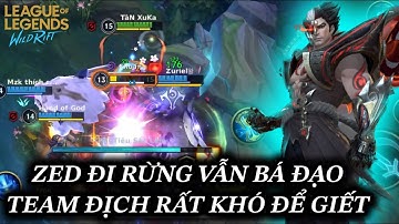 [LMHT:TỐC CHIẾN] ZED ĐI RỪNG VẪN CỰC MẠNH TEAM ĐỊCH KHÓ CÓ THỂ DÍ ĐƯỢC