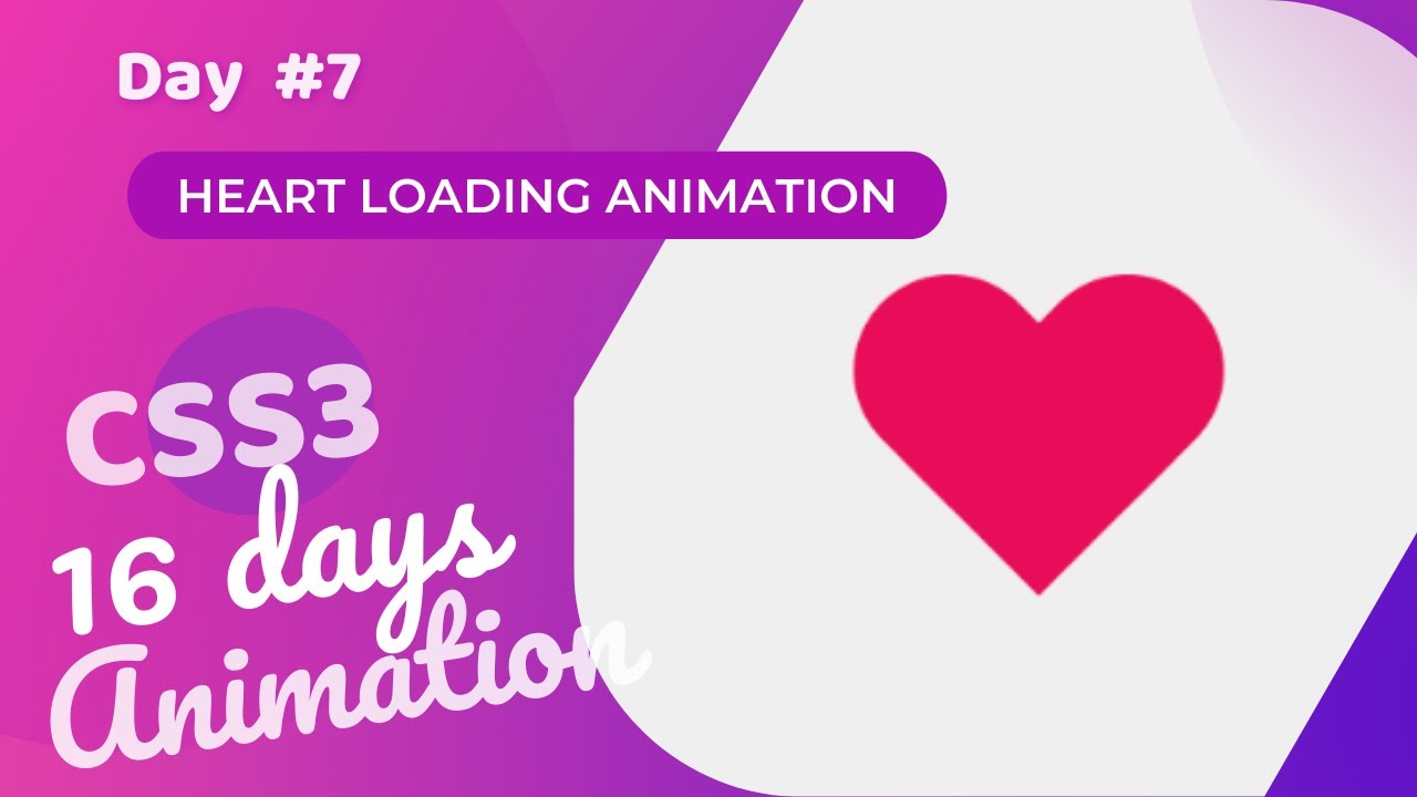 Heart Loading Css Heart Loading Animation Using CSS (Day 7 of CSS3 in 16 Days Loading ...