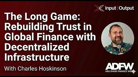 The Long Game: Rebuilding Trust in Global Finance with Decentralized Infrastructure
