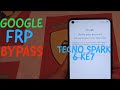 TECNO SPARK 6 KE7 GOOGLE ACCOUNT FRP  HOW TO REMOVE GOOGLE ACCOUNT STUCK IN LOGO AFTER FRP SOLUTION