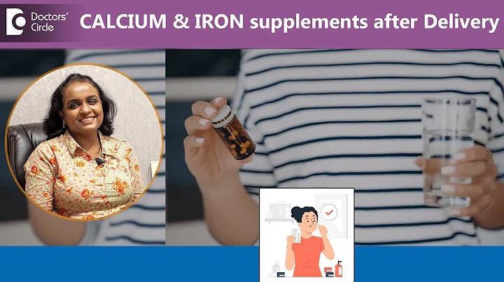 Calcium & Iron Supplement after Delivery in Feeding Mothers - Dr.Mamatha B Reddy | Doctors' Circle - DayDayNews