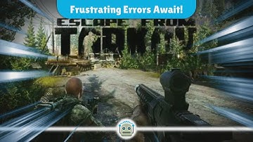 Escape from Tarkov Update 1.0 Launch: Players Face Frustrating Errors