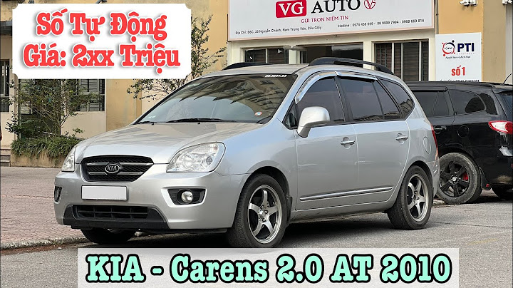 Đánh giá kia carens 2010 cũ năm 2024