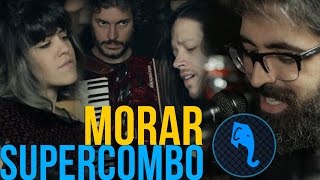 Morar - Supercombo | ELEFANTE SESSIONS chords
