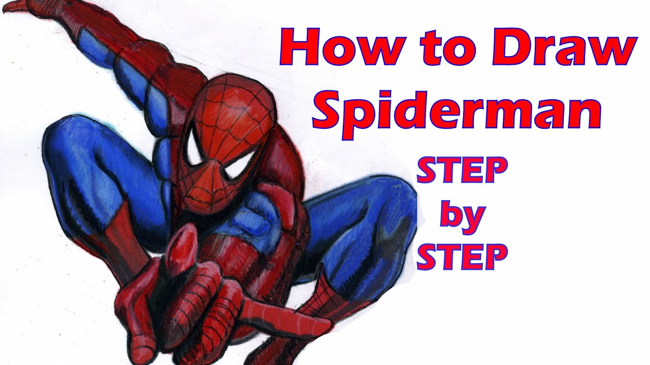 Featured image of post Spider Man Drawing Step By Step : Once you sketch a general body outline, spend time on the iconic spidey suit.