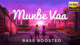 Munbe vaa | Bass Boosted | Hi - Res Audio | Chill Vibe YT