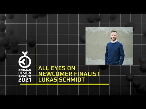 German Design Awards 2021 | All Eyes On: Newcomer Finalist Lukas Schmidt