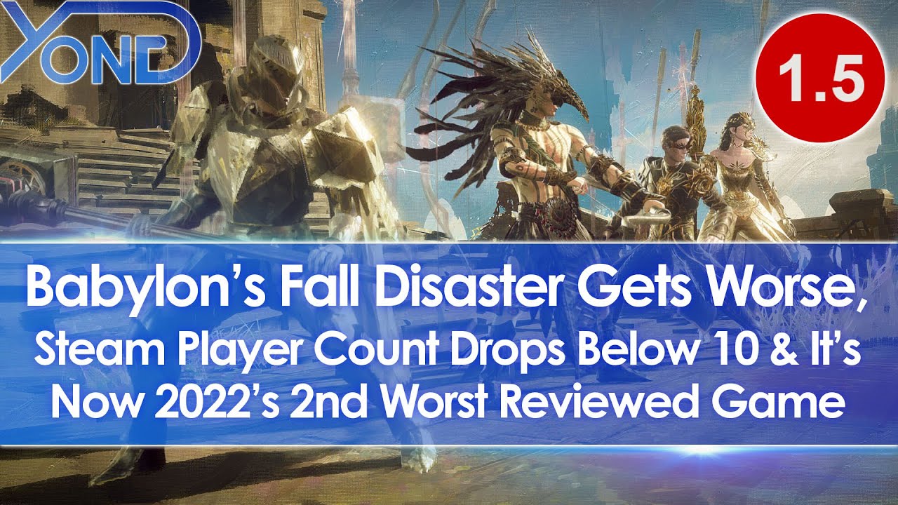 Babylon's Fall Steam Player Count Drops Below 10, Becomes 2022's 2nd Worst Reviewed Game So Far