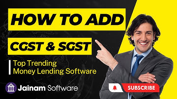 How to add CGST and SGST in Jainam Software #gstsoftware #financesolutions #loanmanagement