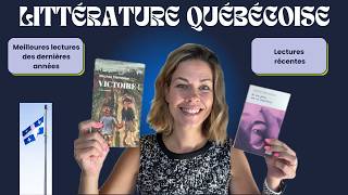 QUÉBEC LITERATURE | RECOMMENDATIONS - 10 books you must read!!! :)))