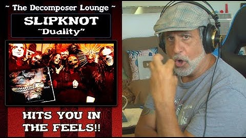 Slipknot DUALITY Old Composer Reaction  // The Decomposer Lounge