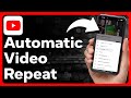 How To Repeat YouTube Videos Automatically How To Repeat YouTube Videos Automatically