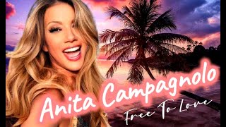 Anita Campagnolo -  Free to Love (Radio Version) New Italodisco