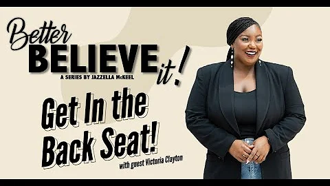Get In the Back Seat! with Guest Victoria Clayton-...