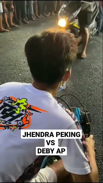 JHENDRA PEKING VS DEBY AP