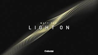 Matt Fax - Light On