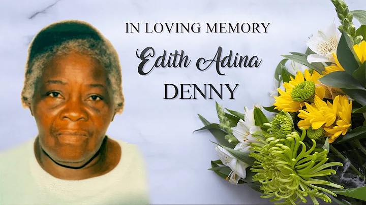 Celebrating the Life of Edith Adina Denny