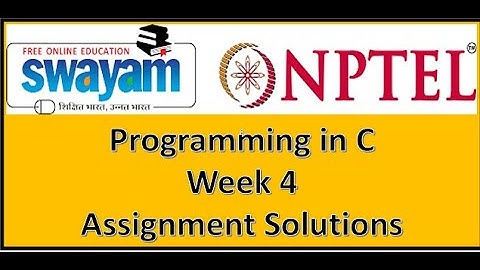 NPTEL Programming in C Week 4 Assignment Answers| Problem Solving Through C Assignment 4 Answers |