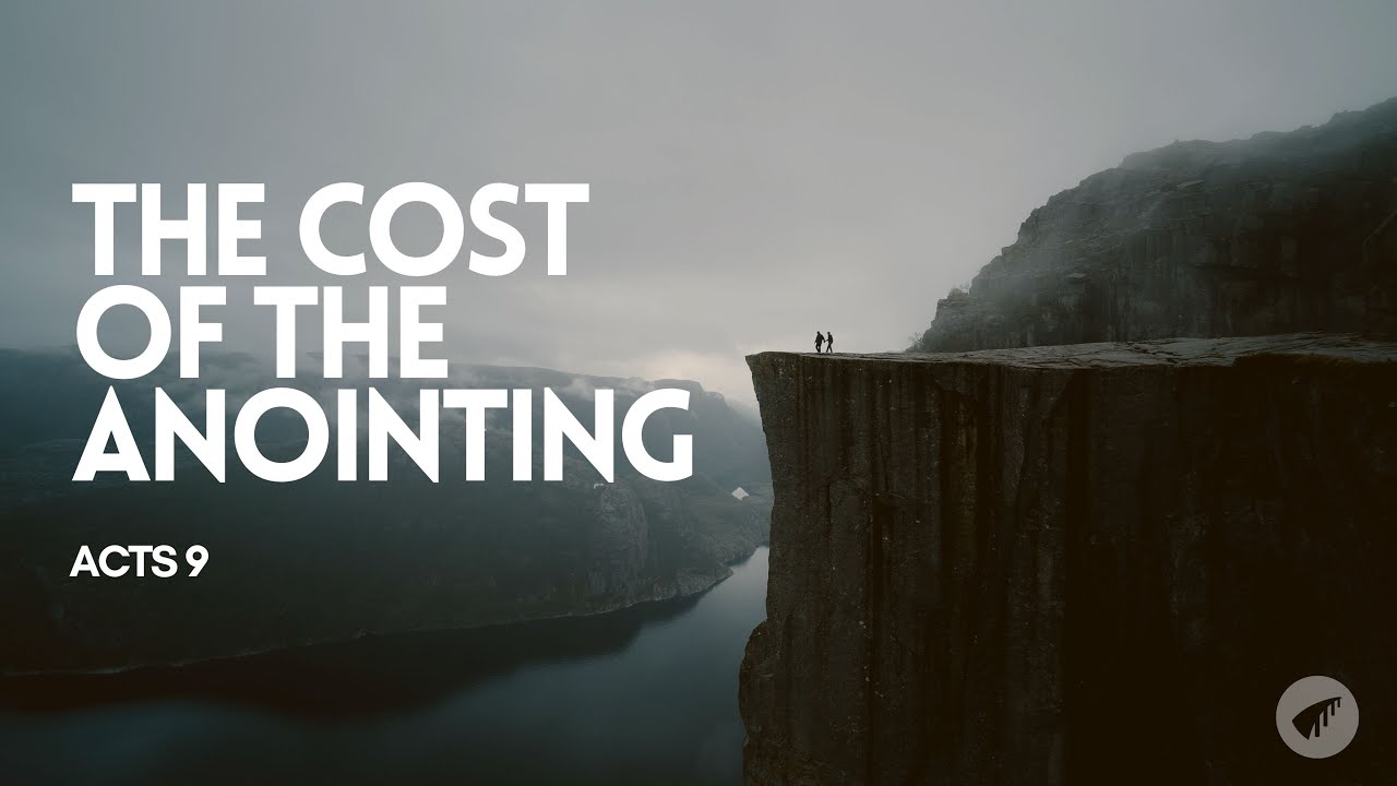 The Bridge | Thad Meyer | The Cost Of The Anointing - Acts 9 | 6.4.23 ...