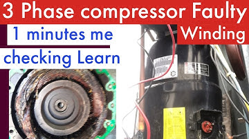 Three phase compressor winding faulty how identify how to test compressor winding faulty Learn