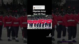 Nigerian Army [Now VS Then]