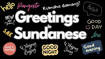 Greetings in Sundanese. Learn the Sundanese language.