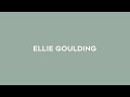 top 20 ellie goulding songs