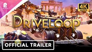Driveloop | Official Demo Trailer | 4K 60fps