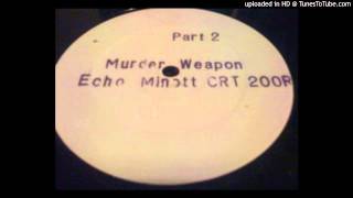 Echo Minott - Murder Weapon Part 2 (Mix 2)