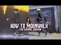 How To Moonwalk Like Michael Jackson