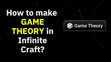 How to Make GAME THEORY in Infinite Craft Video Steps Instruction | neal.fun Online Game