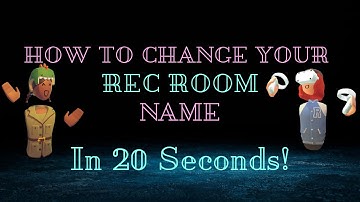 Change Your Rec Room Name! (In 20 Seconds)