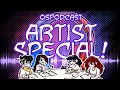 OSPodcast ARTIST SPECIAL!