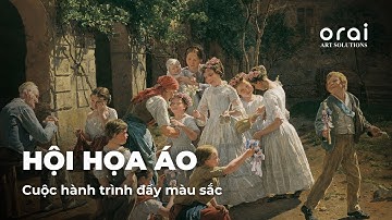 Cuộc hành trình đầy màu sắc - HỘI HỌA ÁO | ORAI ART SOLUTIONS