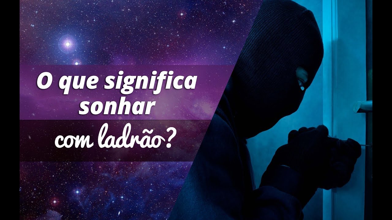 O que significa sonhar com ladrão? - YouTube
