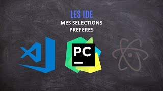 Les meilleurs IDE - Mes sélections
