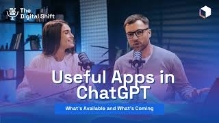 ChatGPT Apps in 2026: What's Available & What to Expect