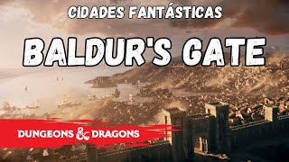 Cidades Fantásticas: Baldur's Gate