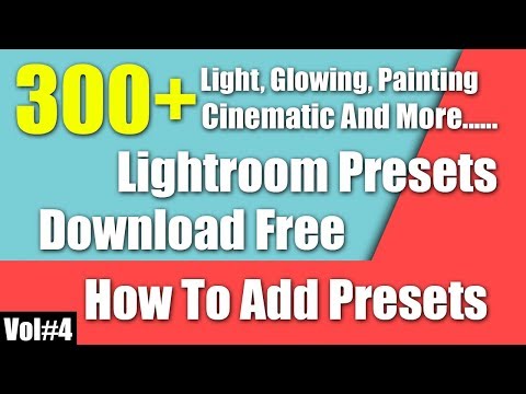 300+Best Lightroom Presets Download Free How To Install Lightroom Presets Vol#4 [desimesikho] 2018
