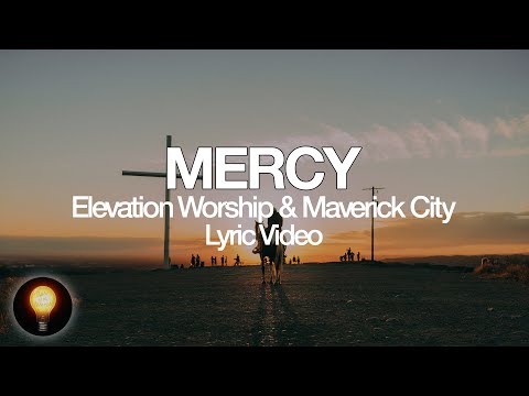 Mercy | Elevation Worship & Maverick City (Lyrics)